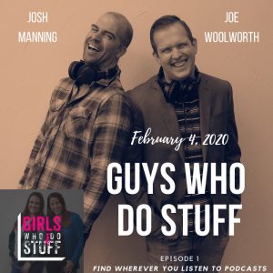 The Guys Who Do Stuff podcast on the Girls Who Do Stuff Podcast