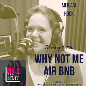 MeiLani Hock on the Girls Who Do Stuff Podcast