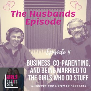 The Girls Who Do Stuff Husbands episode