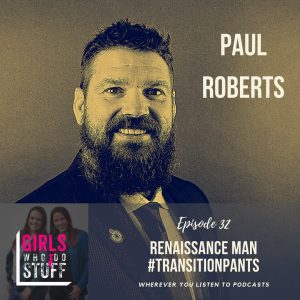 Paul Roberts on the Girls Who Do Stuff Podcast