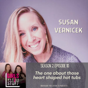 Susan Vernicek on Girls Who Do Stuff
