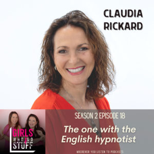 Claudia Rickard on the Girls Who Do Stuff Podcast