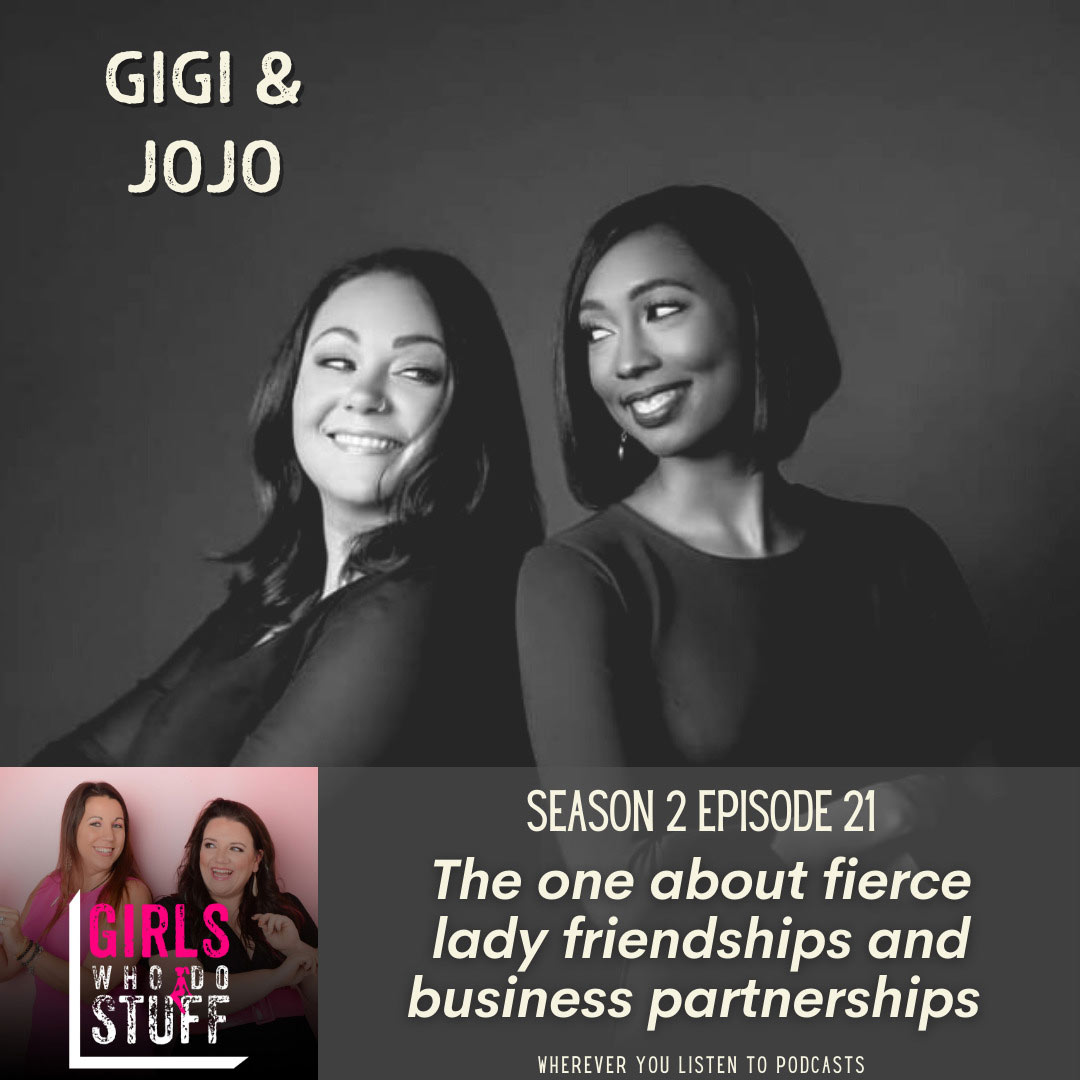 Gigi and JoJo on the Girls Who Do Stuff Podcast