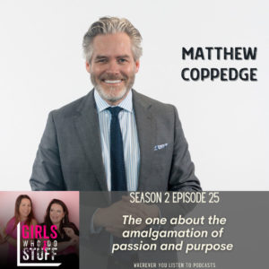 Matthew Coppedge on the Girls Who Do Stuff Podcast