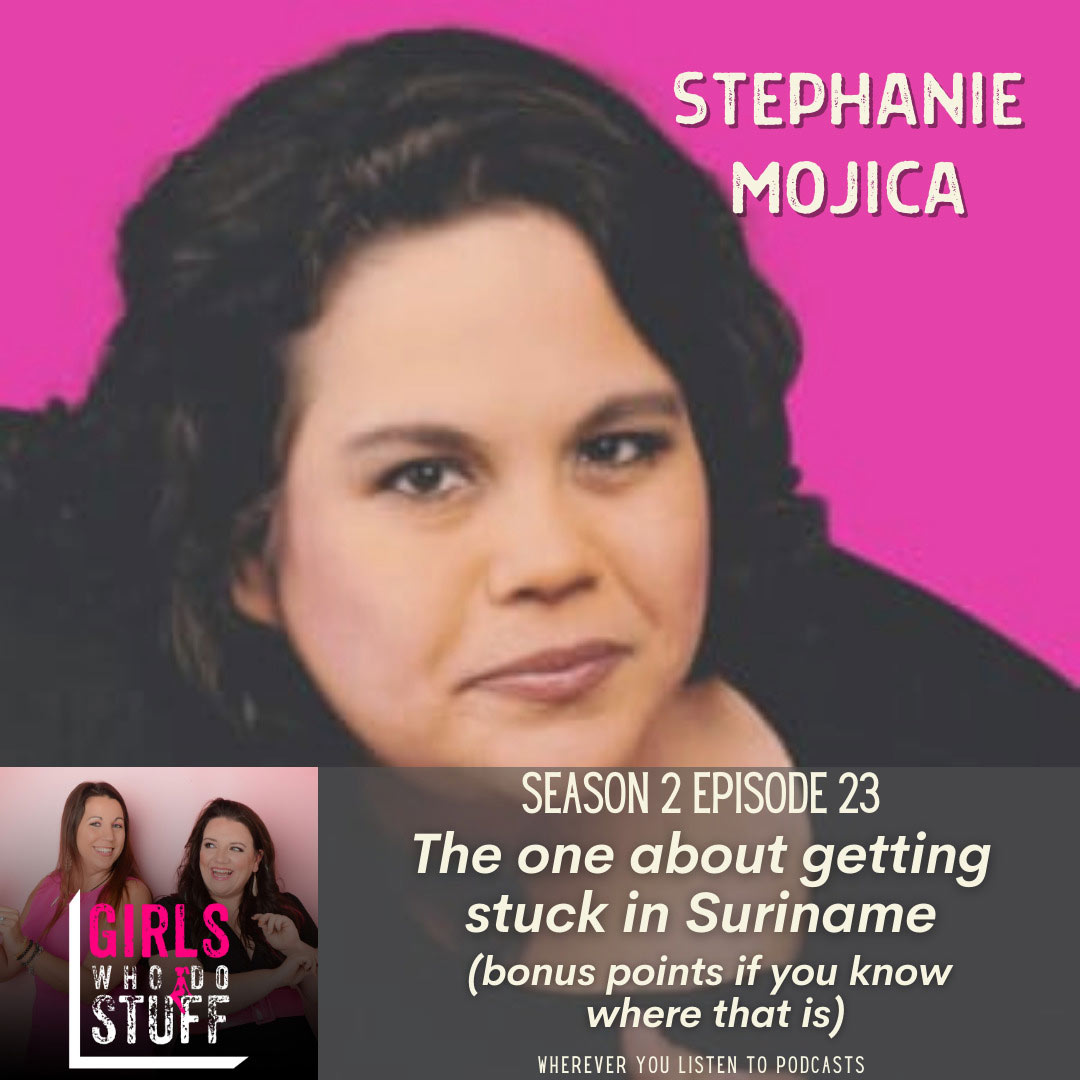 Stephanie Mojica on the Girls Who Do Stuff Podcast